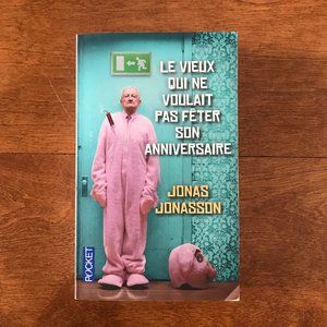 Le vieux qui ne voulait pas fêter son anniversaire